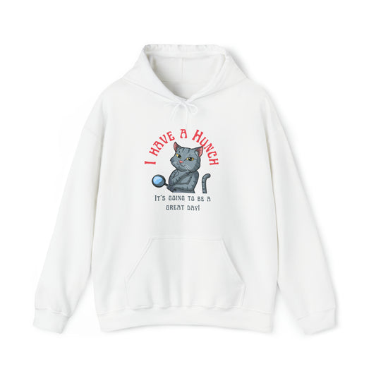 I have a Hunch it's going to be a great day! Unisex Heavy Blend™ Hooded Sweatshirt