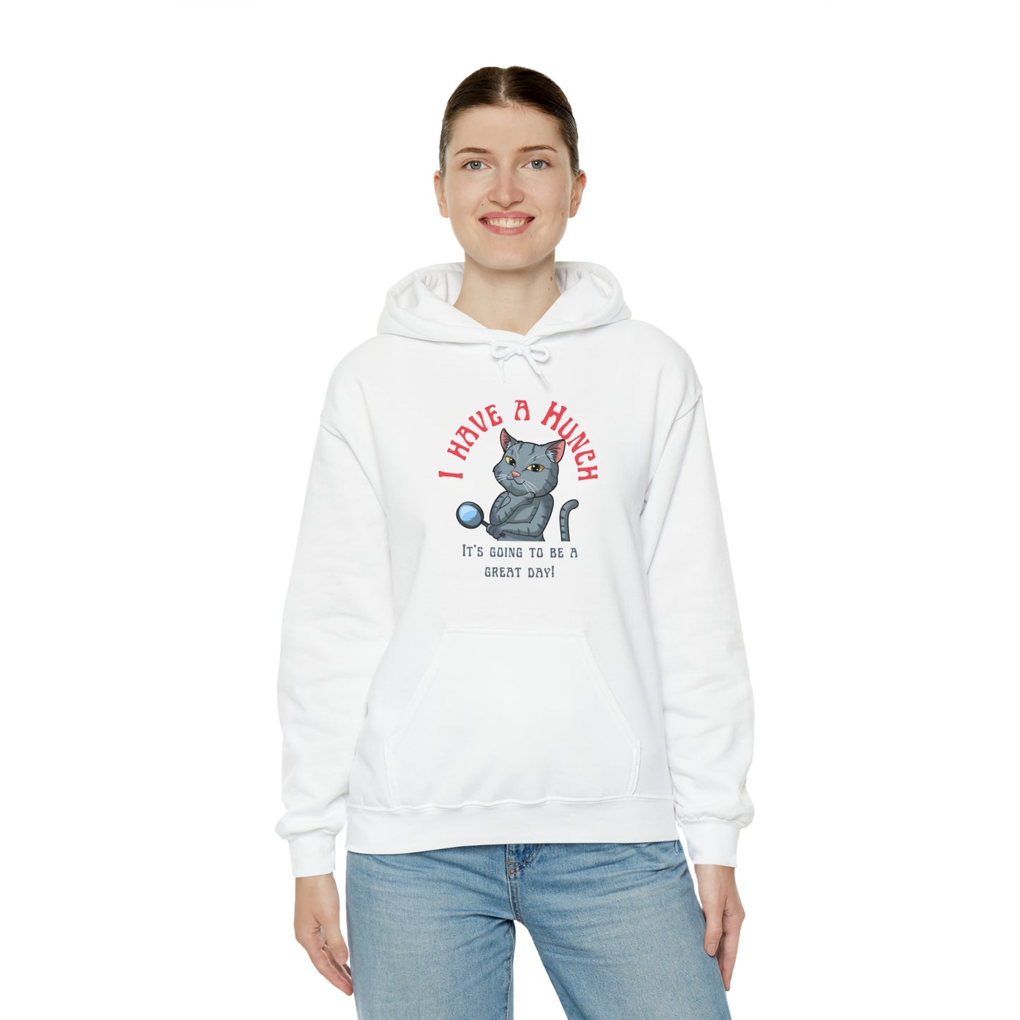 I have a Hunch it's going to be a great day! Unisex Heavy Blend™ Hooded Sweatshirt