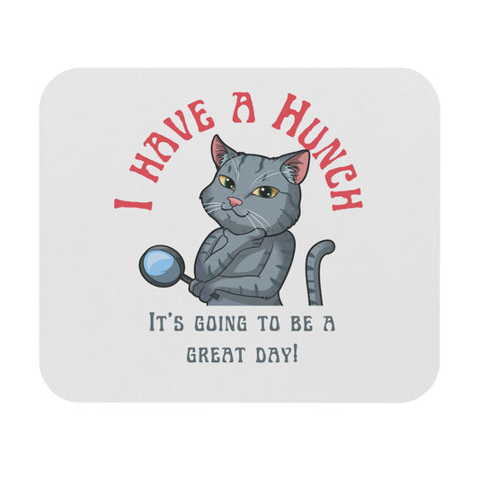 I have a Hunch - Mouse Pad (Rectangle)