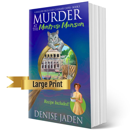 Book 5 - Murder at the Montrose Mansion - A Mallory Beck Cozy Culinary Caper (Original Cover Large Print Paperback) 4.6 Stars (247 ratings)