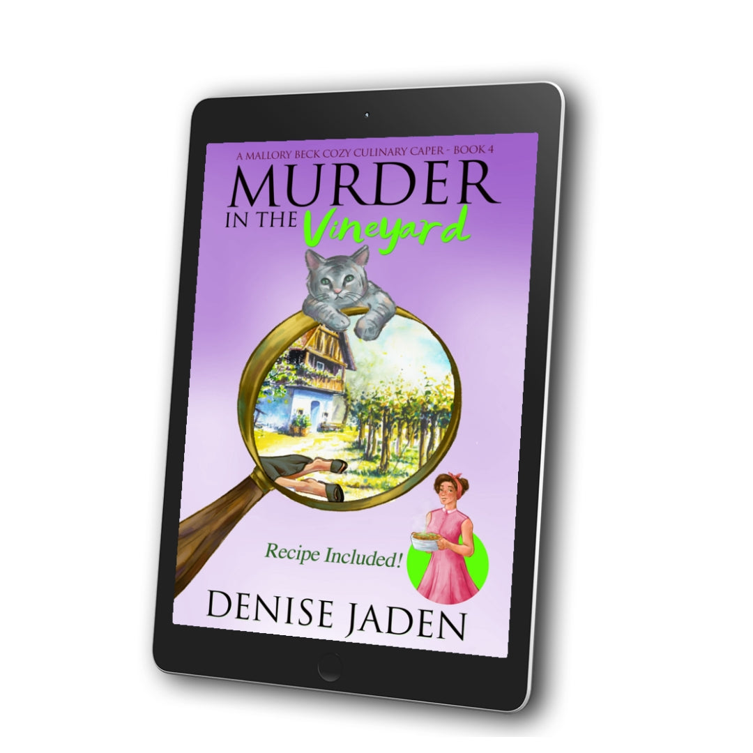 Book 4 - Murder in the Vineyard - A Mallory Beck Cozy Culinary Caper (E-Book) ⭐⭐⭐⭐⭐ 4.4 (228 ratings)