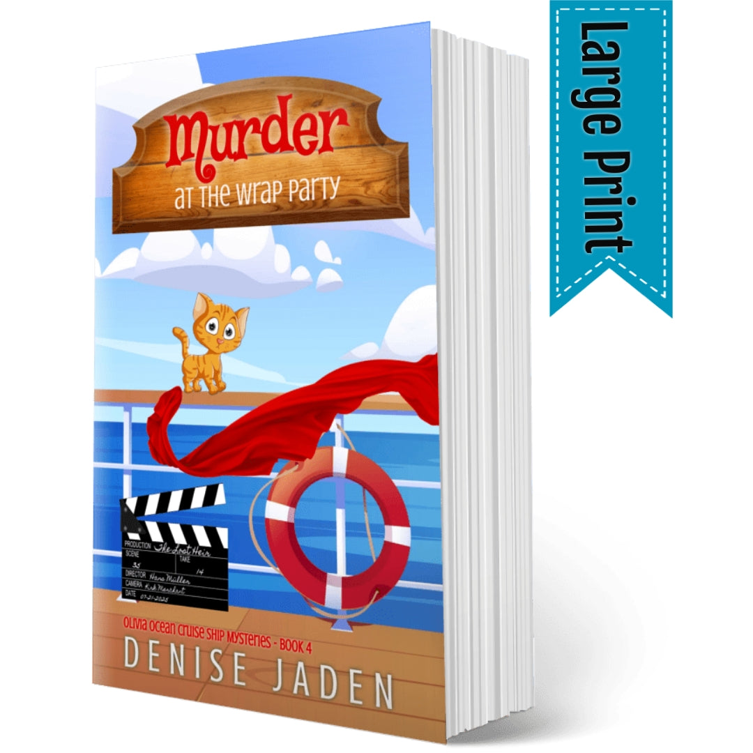 Book 4 - Murder at the Wrap Party - Olivia Ocean Cruise Ship Mysteries (Large Print Paperback) ⭐⭐⭐⭐⭐