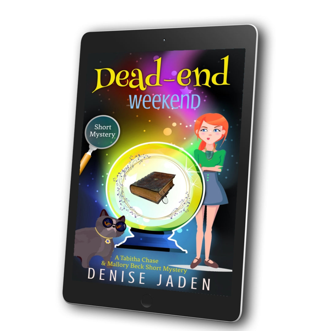 Dead-end Weekend (A Mallory Beck and Tabitha Chase Mystery) E-book - Exclusive to Denise Jaden Book Shop! ⭐⭐⭐⭐⭐ 5.0 (3 ratings)