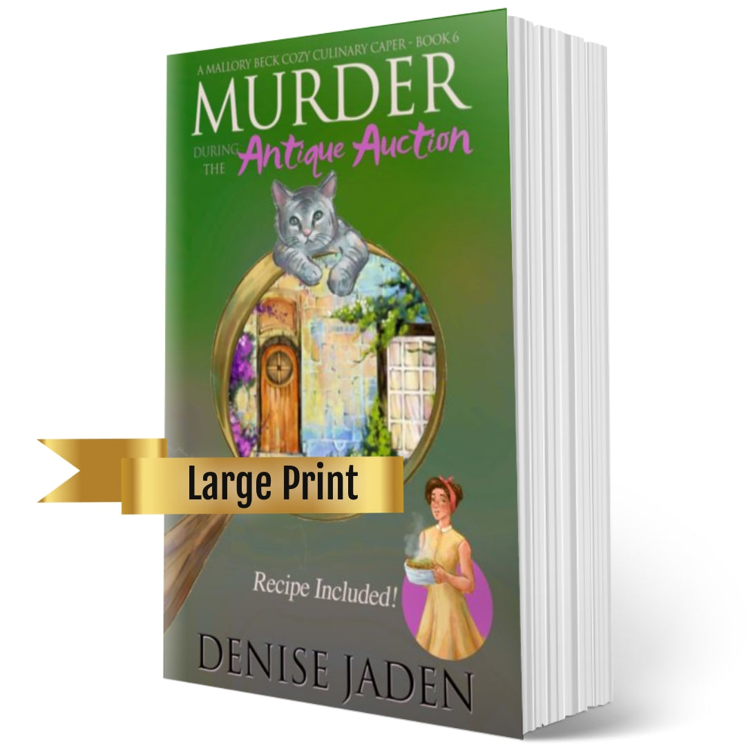 Book 6 - Murder during the Antique Auction - A Mallory Beck Cozy Culinary Caper (Original Cover Large Print Paperback) ⭐⭐⭐⭐⭐ 4.5 (225 ratings)