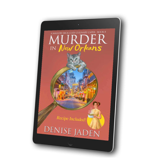 Book 8 - Murder in New Orleans - A Mallory Beck Cozy Culinary Caper (E-book)⭐⭐⭐⭐⭐ 4.5 (175 ratings)