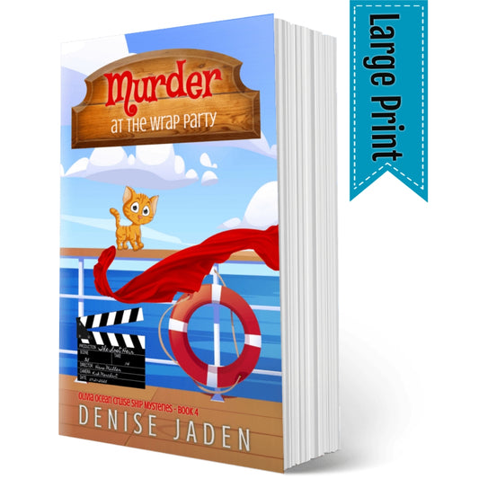 Book 4 - Murder at the Wrap Party - Olivia Ocean Cruise Ship Mysteries (Large Print Paperback) ⭐⭐⭐⭐⭐